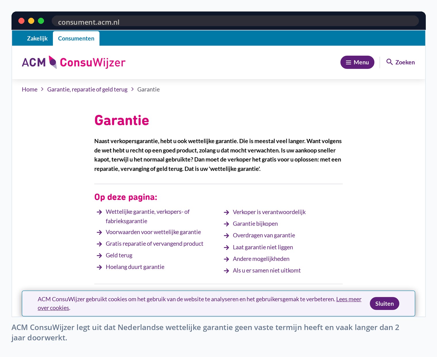 ACM ConsuWijzer legt uit dat Nederlandse wettelijke garantie geen vaste termijn heeft en vaak langer dan 2 jaar doorwerkt.